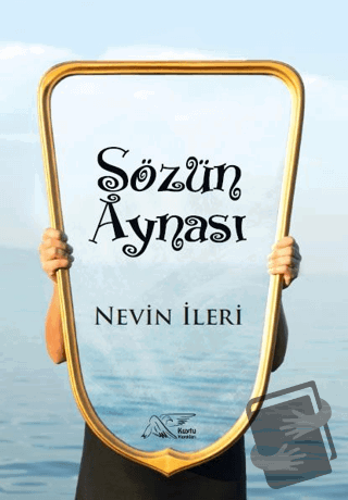 Sözün Aynası - Nevin İleri - Kuytu Yayınları - Fiyatı - Yorumları - Sa