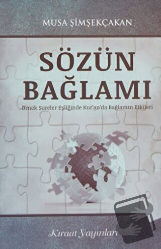 Sözün Bağlamı (Ciltli) - Musa Şimşekçakan - Kıraat Yayınları - Fiyatı 