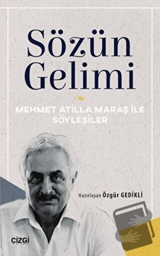 Sözün Gelimi - Özgür Gedikli - Çizgi Kitabevi Yayınları - Fiyatı - Yor