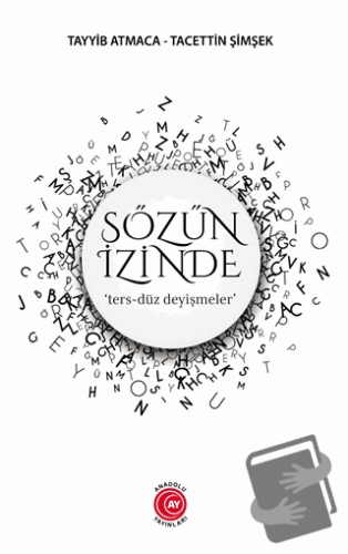 Sözün İzinde - Tacettin Şimşek - Anadolu Ay Yayınları - Fiyatı - Yorum