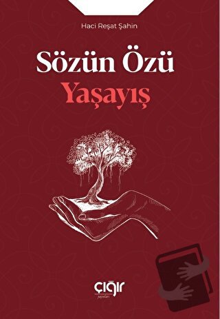 Sözün Özü - Yaşayış - Haci Reşat Şahin - Çığır Yayınları - Fiyatı - Yo