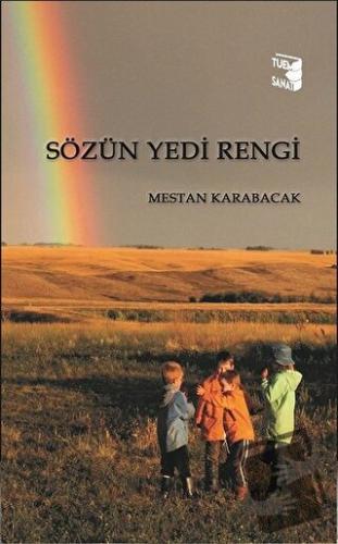 Sözün Yedi Rengi - Mestan Karabacak - Tuem Sanat Yayınları - Fiyatı - 