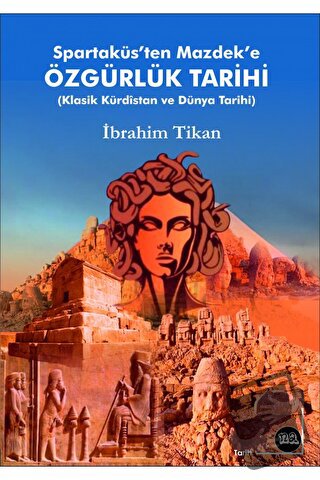 Spartaküs'ten Mazdek'e Özgürlük Tarihi - İbrahim Tikan - Na Yayınları 