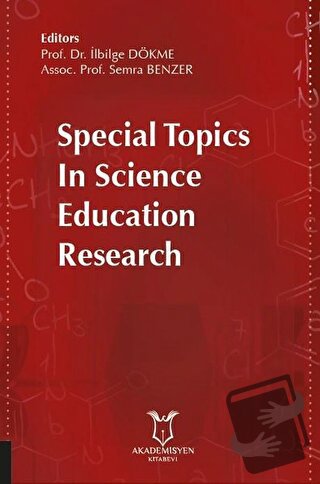 Special Topics in Science Education Research - İlbilge Dökme - Akademi