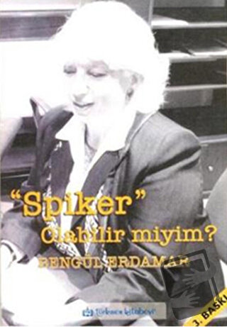 Spiker Olabilir Miyim? - Bengül Erdamar - Türkmen Kitabevi - Fiyatı - 