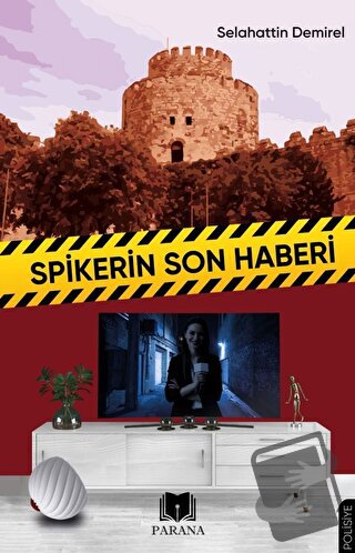 Spikerin Son Haberi - Selahattin Demirel - Parana Yayınları - Fiyatı -