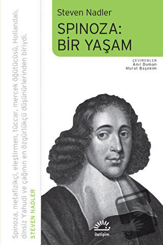 Spinoza: Bir Yaşam - Steven Nadler - İletişim Yayınevi - Fiyatı - Yoru