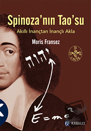 Spinoza’nın Tao’su - Moris Fransez - Kabalcı Yayınevi - Doruk Yayınlar