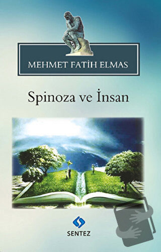 Spinoza ve İnsan - Mehmet Fatih Elmas - Sentez Yayınları - Fiyatı - Yo