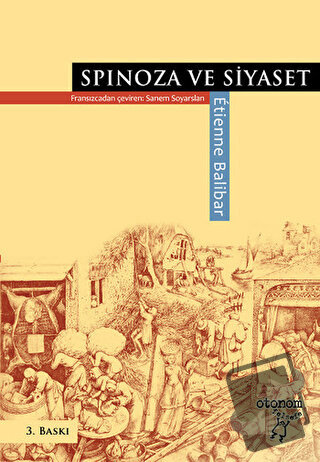 Spinoza ve Siyaset - Etienne Balibar - Otonom Yayıncılık - Fiyatı - Yo