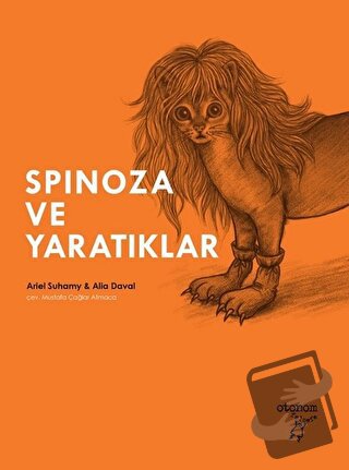 Spinoza ve Yaratıklar - Alia Daval - Otonom Yayıncılık - Fiyatı - Yoru