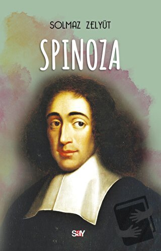 Spinoza - Solmaz Zelyut - Say Yayınları - Fiyatı - Yorumları - Satın A