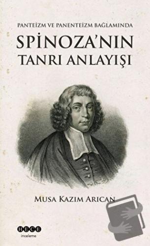 Spinoza'nın Tanrı Anlayışı - Musa Kazım Arıcan - Hece Yayınları - Fiya