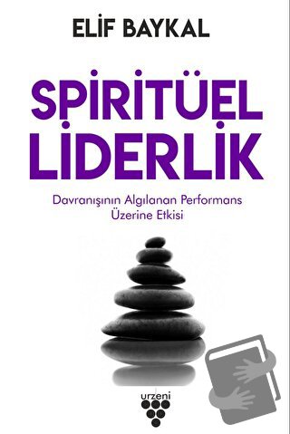 Spiritüel Liderlik - Elif Baykal - Urzeni Yayıncılık - Fiyatı - Yoruml