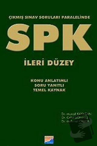 SPK İleri Düzey Çıkmış Sınav Soruları Paralelinde - Cahit Sönmez - Siy