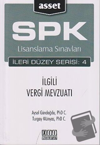 SPK Lisanslama Sınavları İleri Düzey Serisi: 4 İlgili Vergi Mevzuatı -