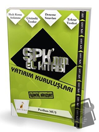 SPK´nın El Kitabı - Yatırım Kuruluşları - Perihan Muş - Pelikan Tıp Te