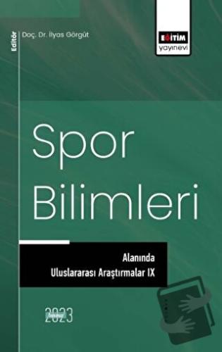 Spor Bilimleri Alanında Uluslararası Araştırmalar 9 - Kolektif - Eğiti