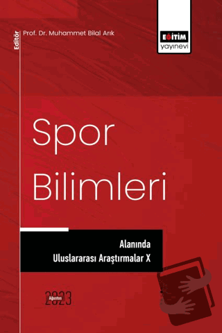 Spor Bilimleri Alanında Uluslararası Araştırmalar X - Muhammet Bilal A