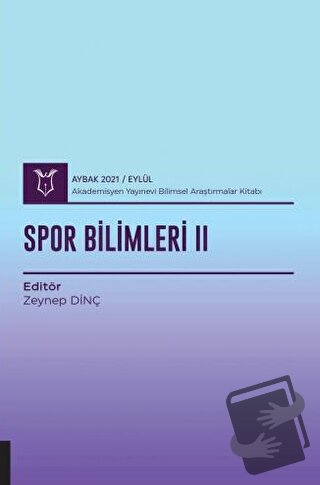 Spor Bilimleri II (AYBAK 2021 Eylül) - Zeynep Filiz Dinç - Akademisyen