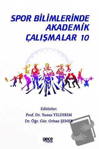 Spor Bilimlerinde Akademik Çalışmalar 10 - Yunus Yıldırım - Gece Kitap