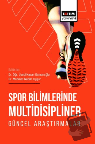 Spor Bilimlerinde Multidisipliner Güncel Araştırmalar - Fehime Konur T