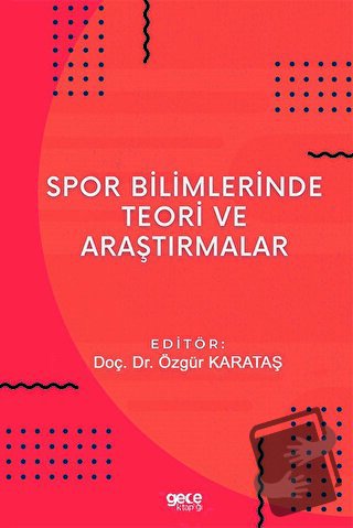 Spor Bilimlerinde Teori ve Araştırmalar - Özgür Karataş - Gece Kitaplı