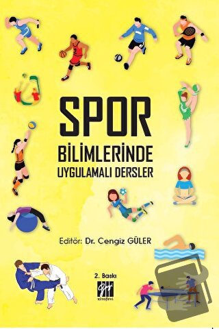 Spor Bilimlerinde Uygulamalı Dersler - Cengiz Güler - Gazi Kitabevi - 