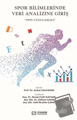 Spor Bilimlerinde Veri Analizine Giriş SPSS Uygulamalı - Recep Fatih K