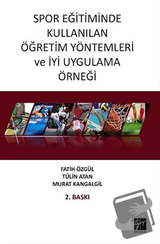 Spor Eğitiminde Kullanılan Öğretim Yöntemleri ve İyi Uygulama Örneği -