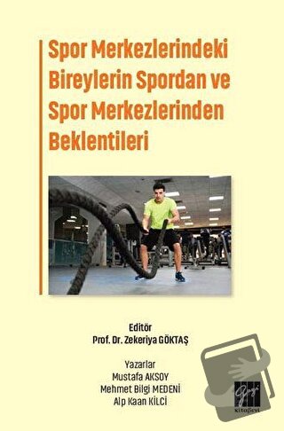 Spor Merkezlerindeki Bireylerin Spordan ve Spor Merkezlerinden Beklent