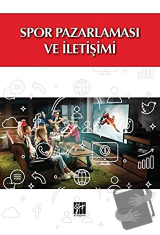 Spor Pazarlaması ve İletişim - Yeşim Avunduk - Gazi Kitabevi - Fiyatı 