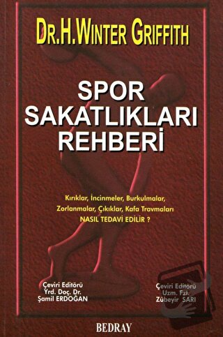 Spor Sakatlıkları Rehberi - H. Winter Griffith - Bedray Yayınevi - Fiy