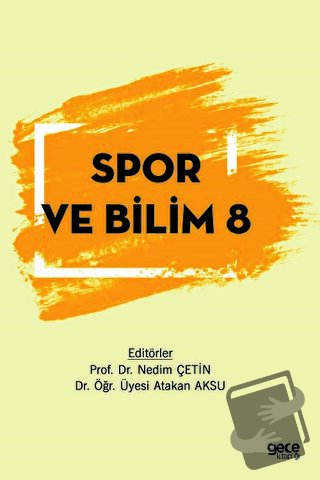 Spor ve Bilim 8 - Atakan Aksu - Gece Kitaplığı - Fiyatı - Yorumları - 