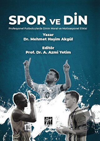 Spor ve Din Profesyonel Futbolcularda Dinin Moral ve Motivasyonel Etki