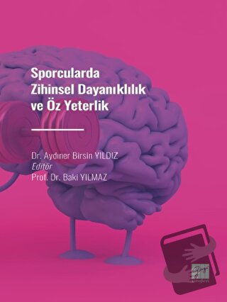 Sporcularda Zihinsel Dayanıklılık ve Öz Yeterlilik - Aydıner Birsin Yı