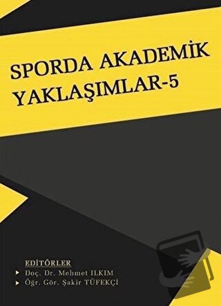 Sporda Akademik Yaklaşımlar 5 - Mehmet Ilkım - Gece Kitaplığı - Fiyatı