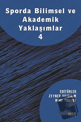 Sporda Bilimsel ve Akademik Yaklaşımlar 4 - Mine Turğut - Gece Kitaplı