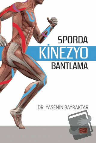 Sporda Kinezyo Bantlama - Yasemin Bayraktar - Nobel Bilimsel Eserler -