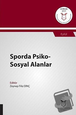 Sporda Psiko-Sosyal Alanlar (AYBAK 2019 Eylül) - Zeynep Filiz Dinç - A