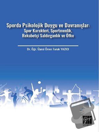 Sporda Psikolojik Duygu ve Davranışlar: Spor Karakteri, Sportmenlik, R