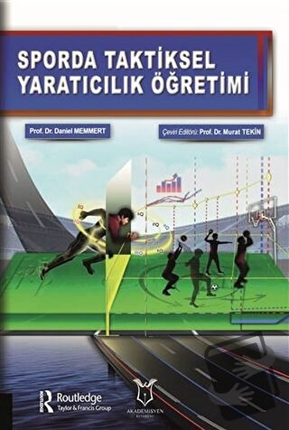 Sporda Taktiksel Yaratıcılık Öğretimi - Daniel Memmert - Akademisyen K