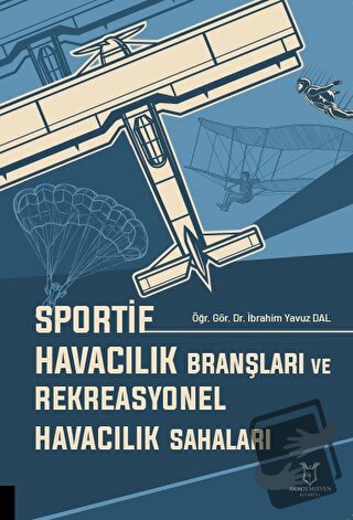 Sportif Havacılık Branşları ve Rekreasyonel Havacılık Sahaları - İbrah