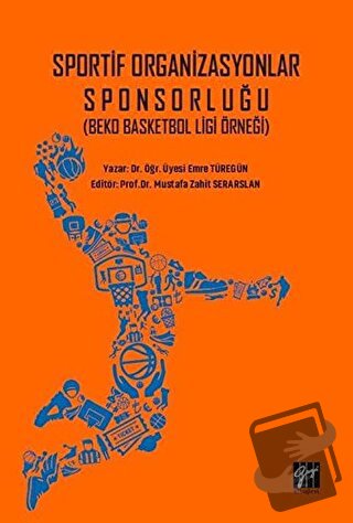 Sportif Organizasyonlar Sponsorluğu - Emre Türegün - Gazi Kitabevi - F