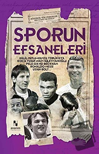 Sporun Efsaneleri - Muhammet Cüneyt Özcan - Anonim Yayıncılık - Fiyatı