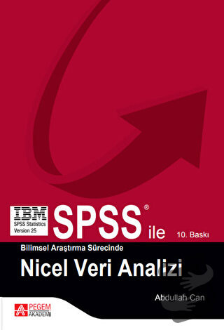 SPSS ile Bilimsel Araştırma Süresince Nicel Veri Analizi - Abdullah Ca