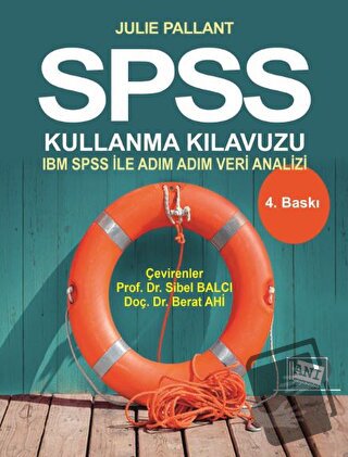 SPSS Kullanma Kılavuzu - Julie Pallant - Anı Yayıncılık - Fiyatı - Yor