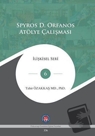 Spyros D. Orfanos Atölye Çalışması - Tahir Özakkaş - Psikoterapi Ensti