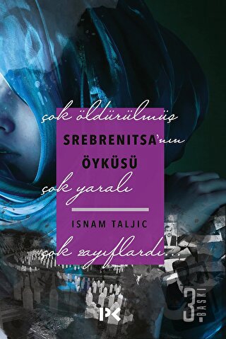 Srebrenitsa'nın Öyküsü - Isnam Taljic - Profil Kitap - Fiyatı - Yoruml