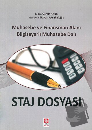 Staj Dosyası Muhasebe ve Finansman Alanı Bilgisayarlı Muhasebe Dalı - 